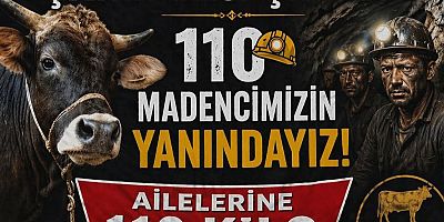 Harun Çakırdan Madencilere 110 kilo et hediye